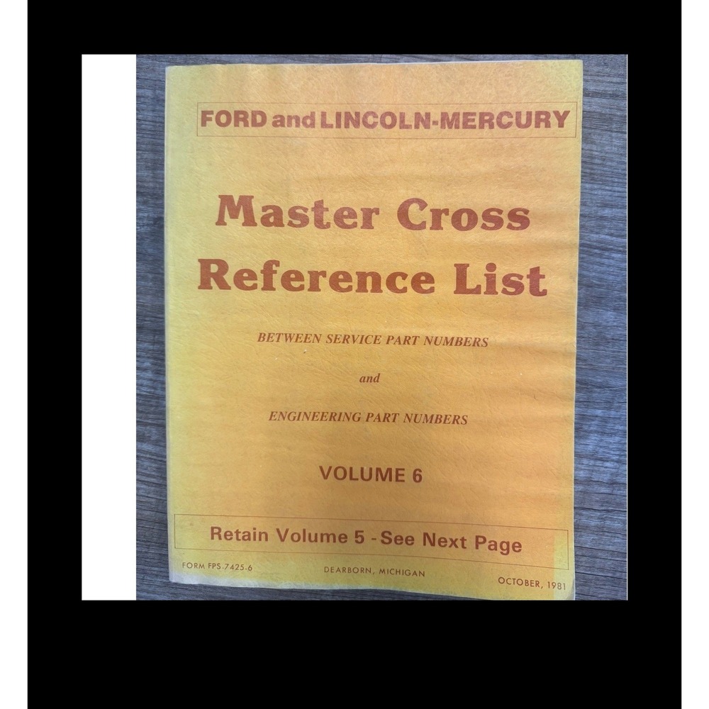 1981 Ford Lincoln Mercury Master Cross Reference List Vol 6 Service Part Numbers